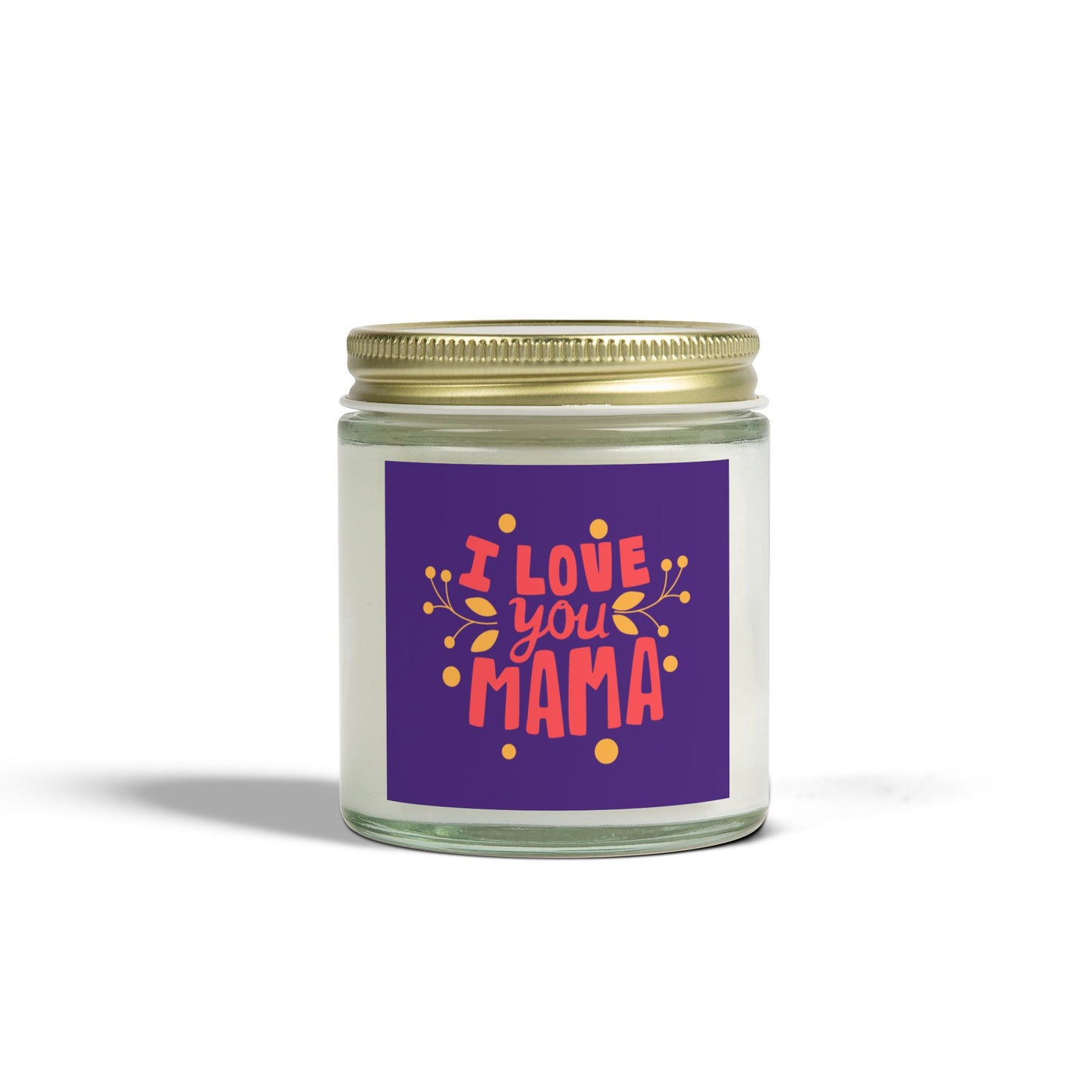 Scented Candles - "I Love You Mama" - Coconut Apricot Wax - Perfect Gift for Mother's Day and Celebrations
