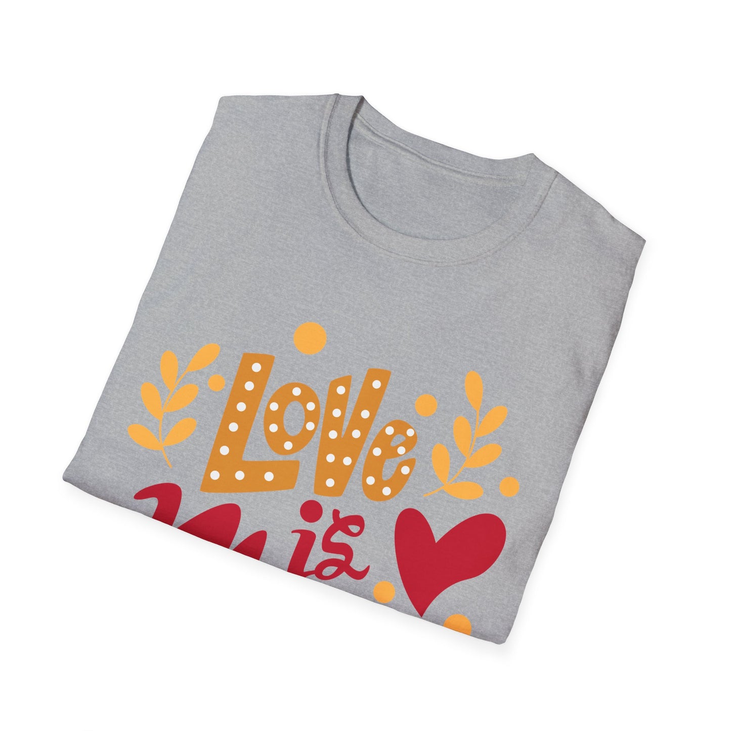 Love is Mama Unisex T-Shirt - Best Mom Ever Graphic Tee