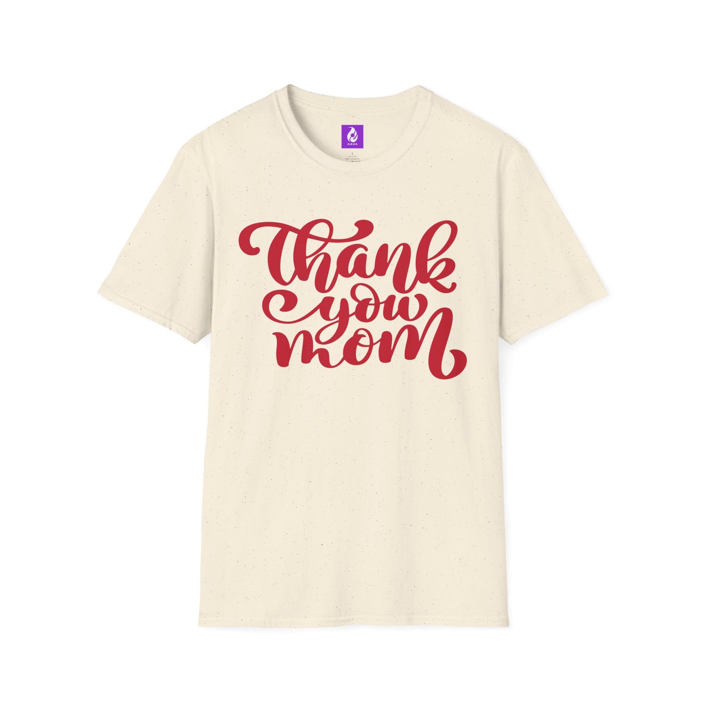 Thank You Mom Unisex T-Shirt - Perfect Gift for Mother's Day