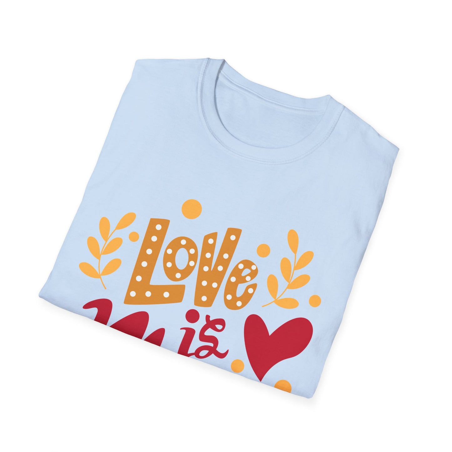 Love is Mama Unisex T-Shirt - Best Mom Ever Graphic Tee