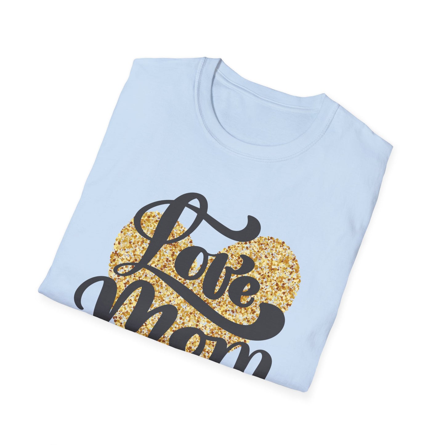 Love Mom Unisex Softstyle T-Shirt - Perfect Gift for Mother's Day