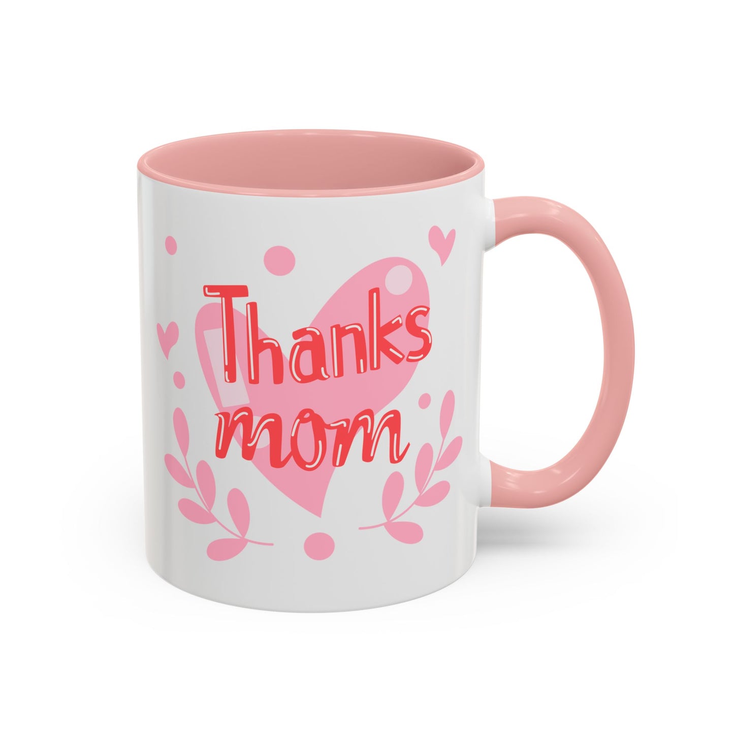 Thanks Mom Accent Coffee Mug - 11oz & 15oz - Perfect Gift for Mother's Day & Every Day