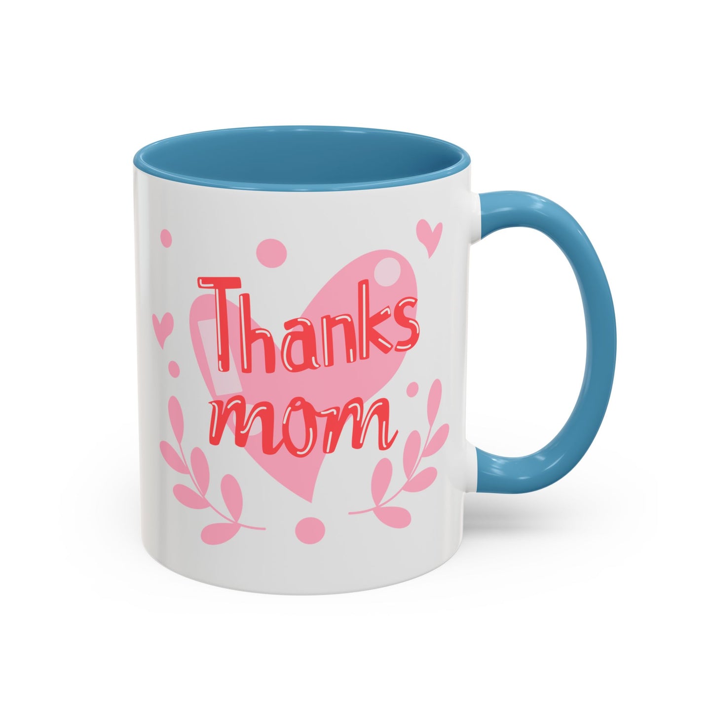 Thanks Mom Accent Coffee Mug - 11oz & 15oz - Perfect Gift for Mother's Day & Every Day