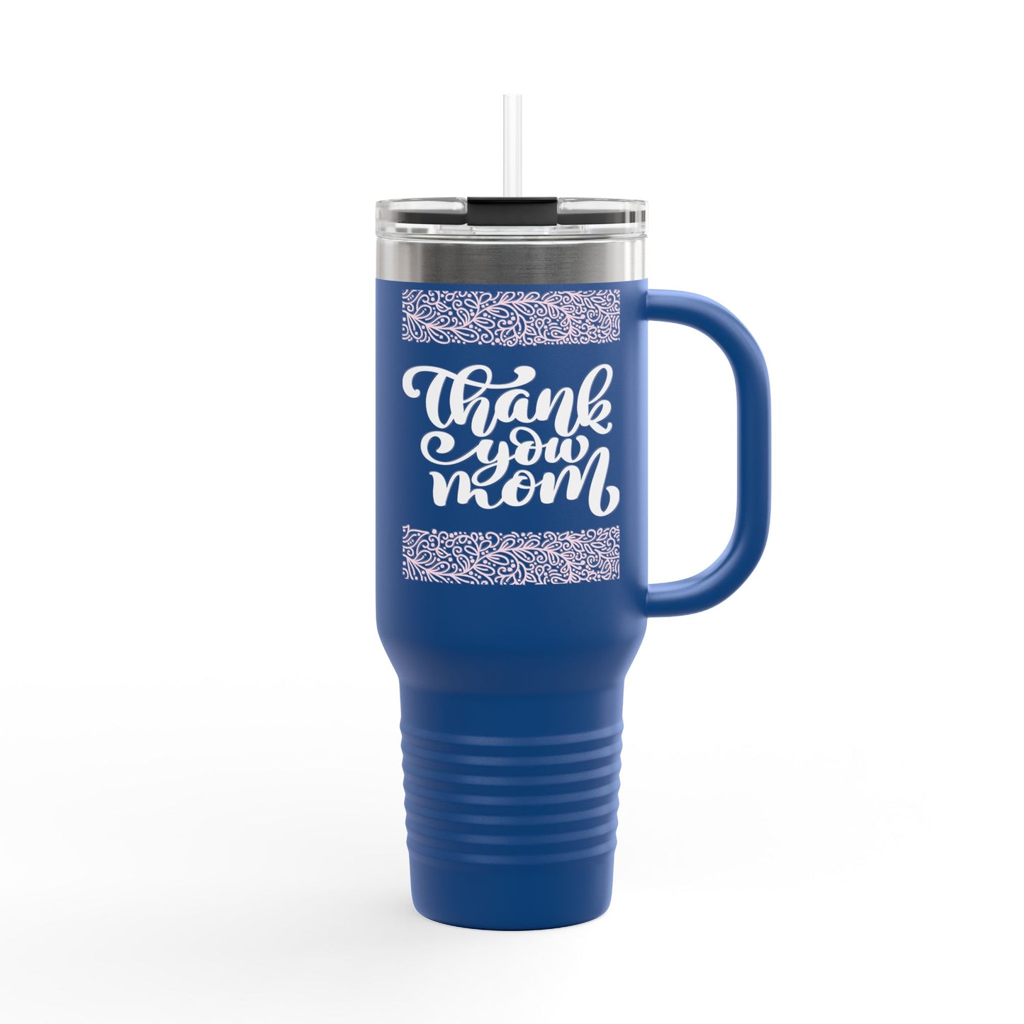 Inspirational Insulated Travel Mug - 40oz Thank You Mom
