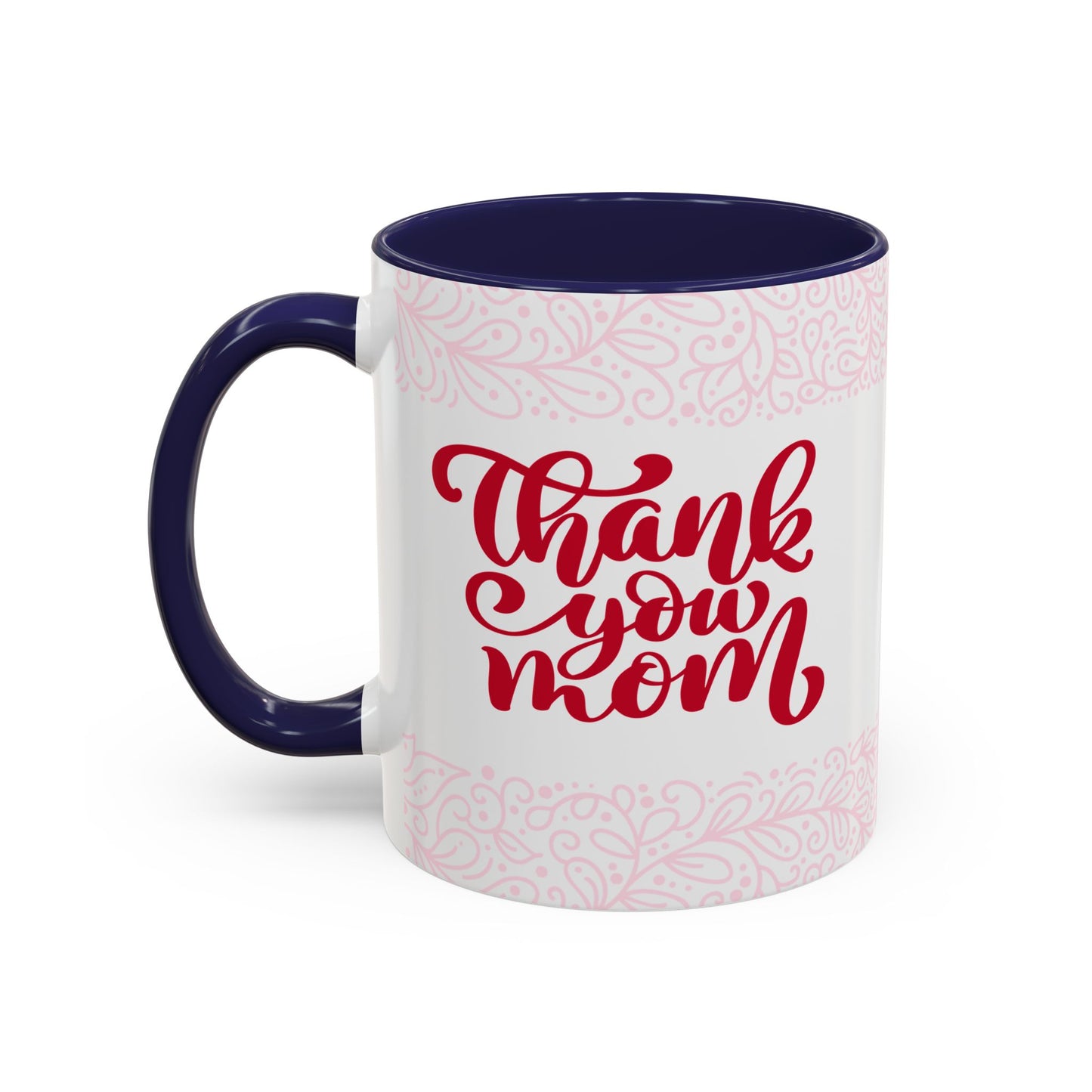 Thank You Mom Accent Coffee Mug - Perfect Gift for Mother's Day