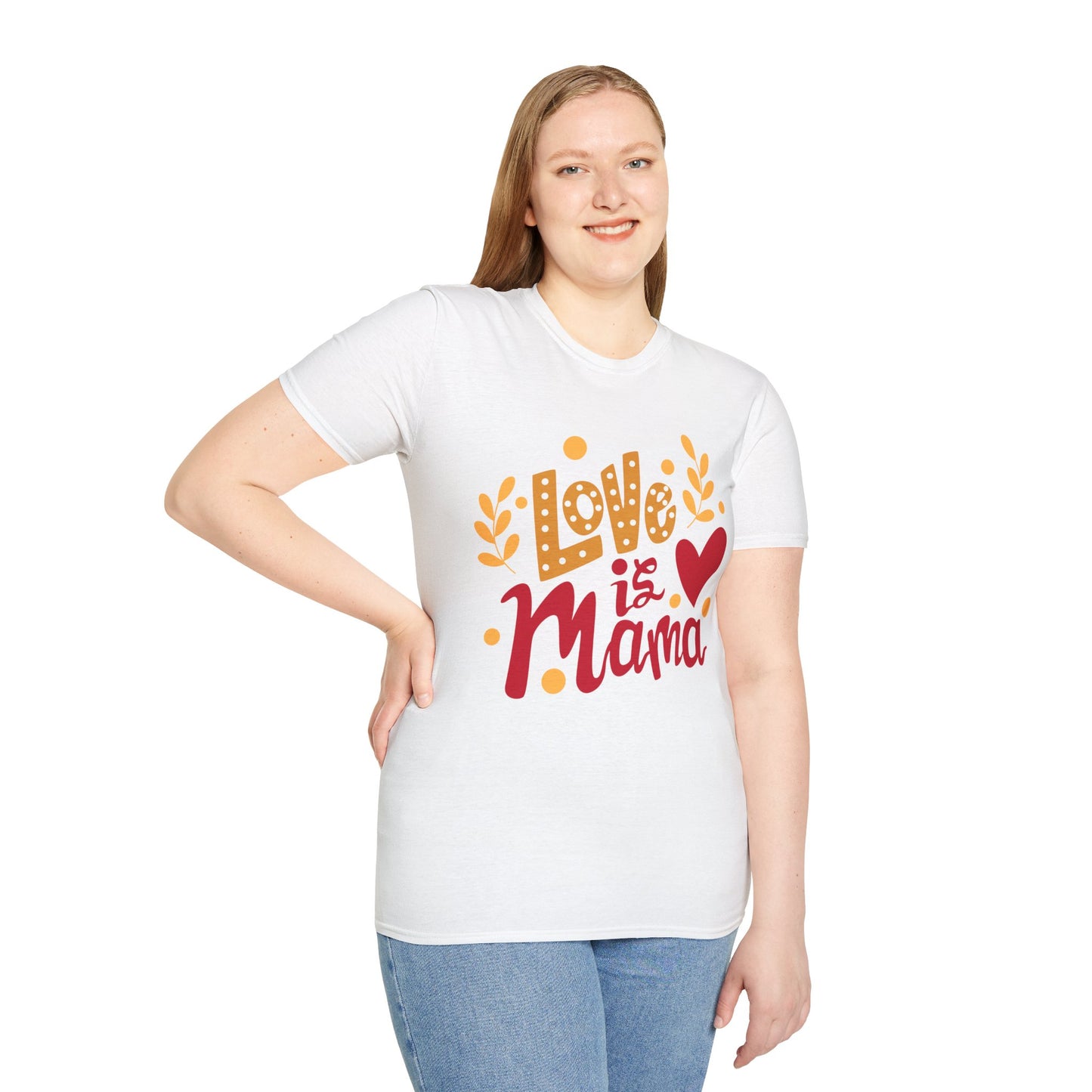 Love is Mama Unisex T-Shirt - Best Mom Ever Graphic Tee