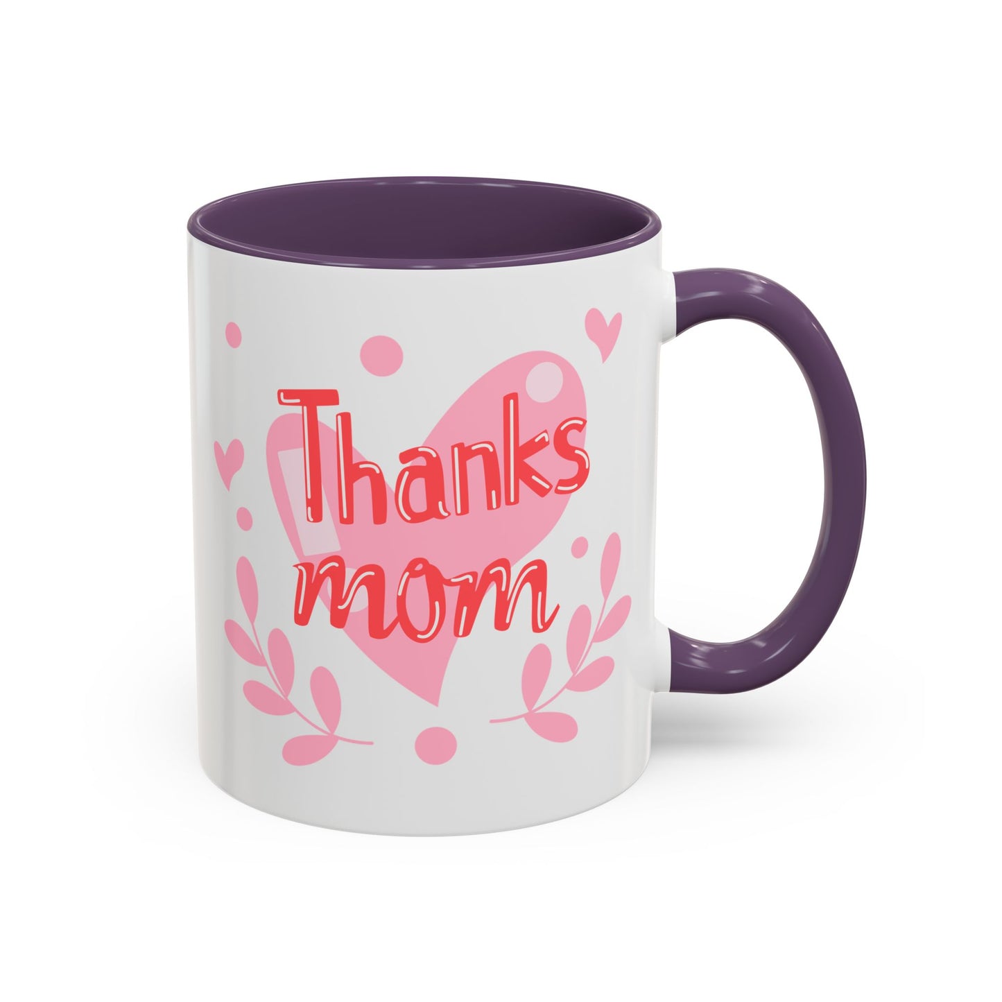 Thanks Mom Accent Coffee Mug - 11oz & 15oz - Perfect Gift for Mother's Day & Every Day