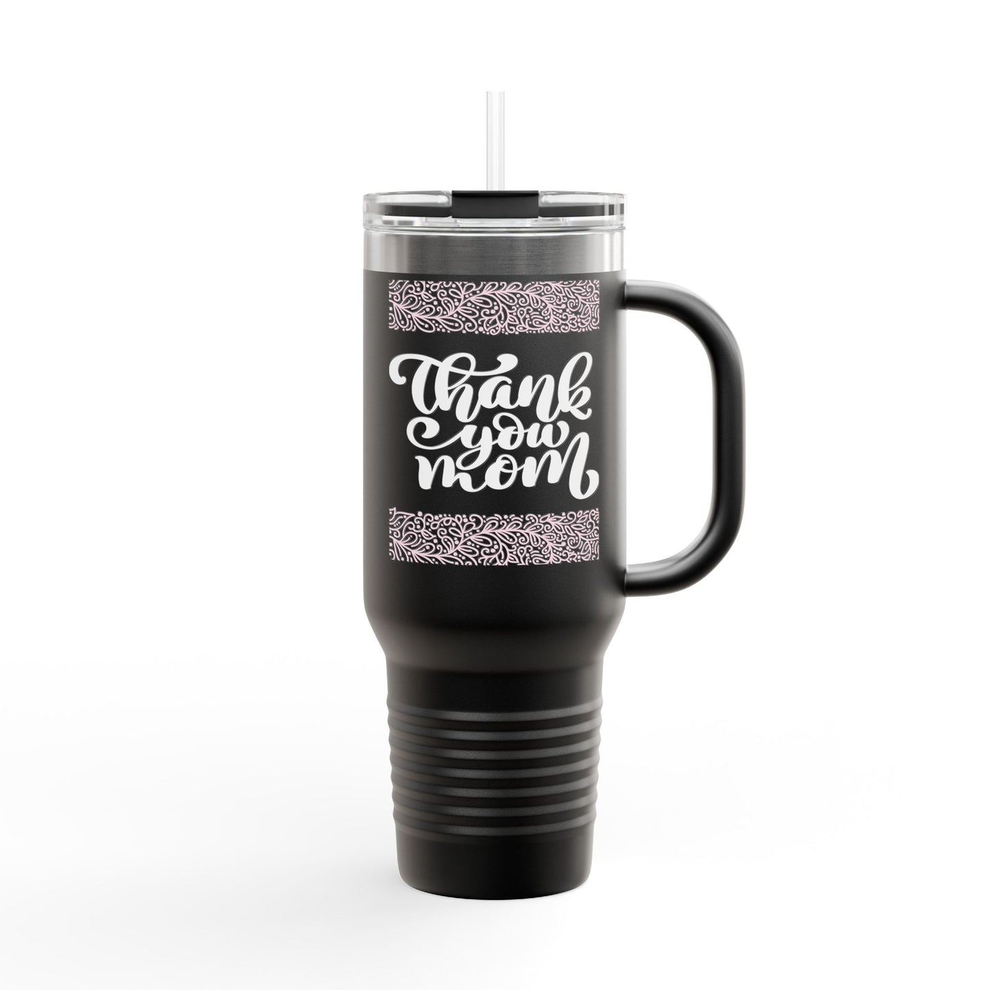Inspirational Insulated Travel Mug - 40oz Thank You Mom