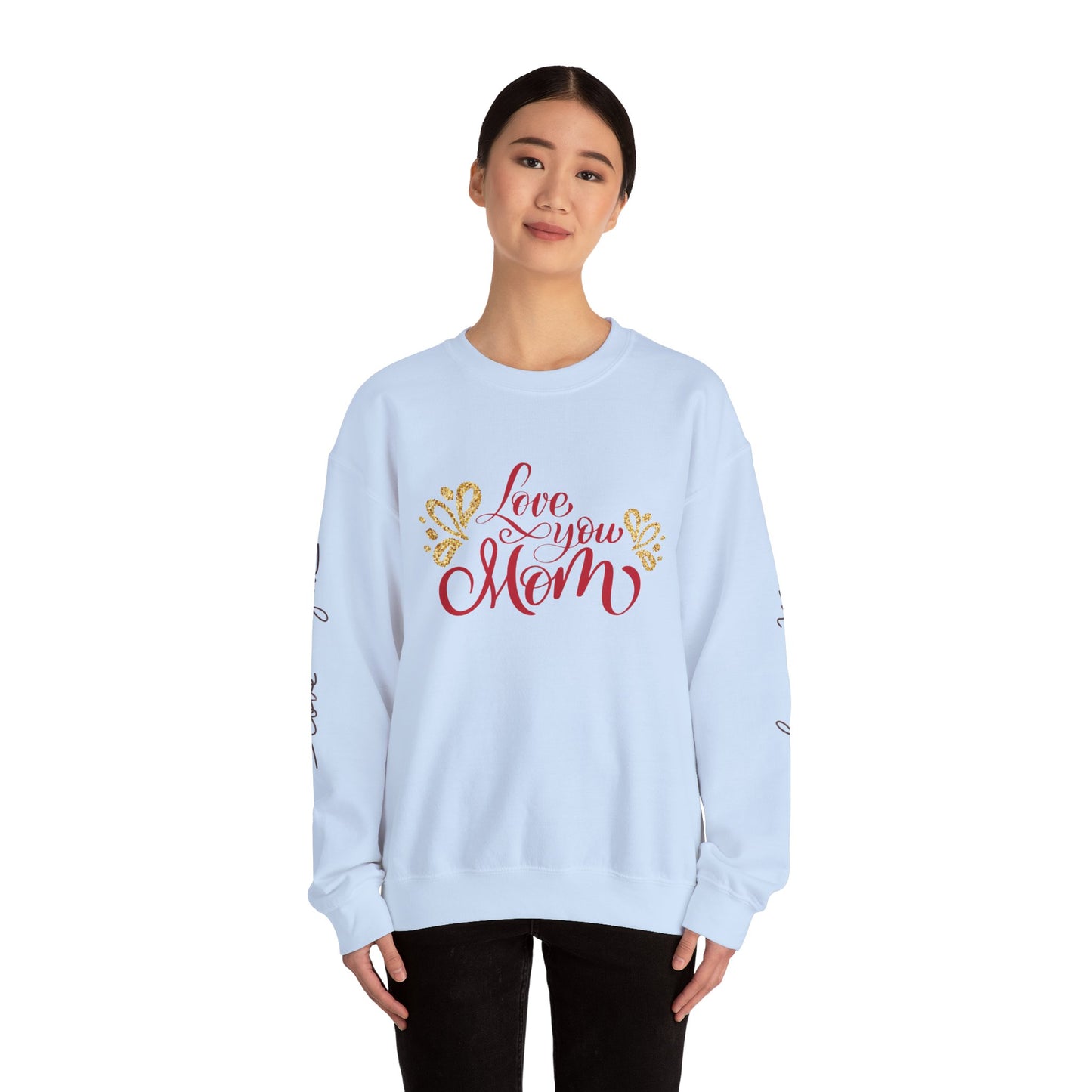 Love You Mom Crewneck Sweatshirt - Best Mom Gift for Mother's Day
