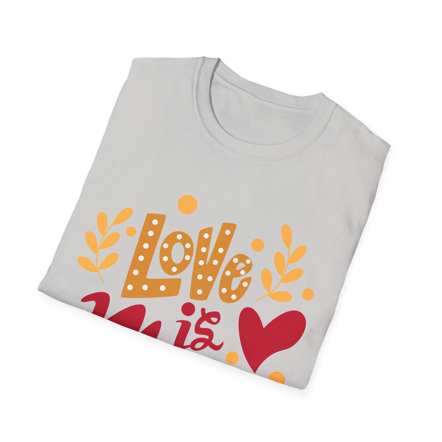 Love is Mama Unisex T-Shirt - Best Mom Ever Graphic Tee