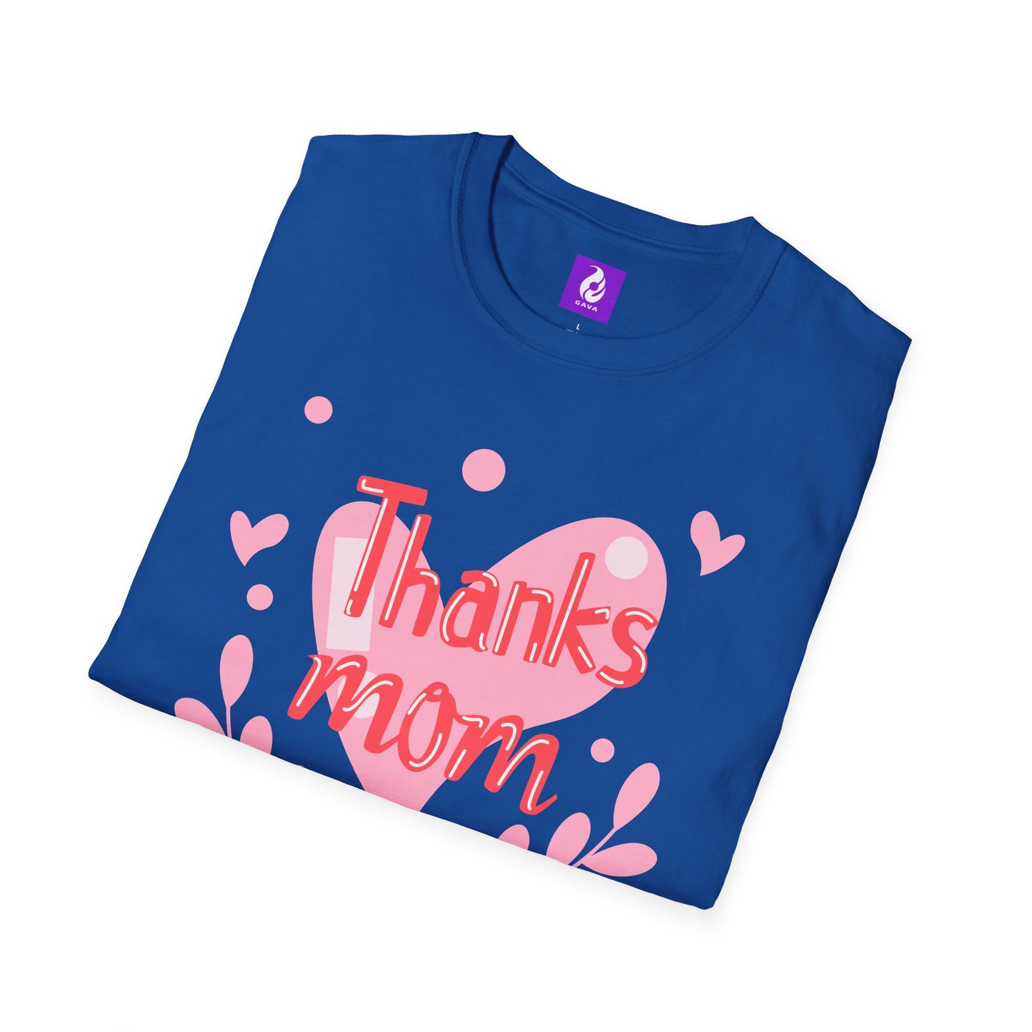 Thanks Mom Super Mom Unisex Softstyle T-Shirt - Perfect Gift for Mother's Day