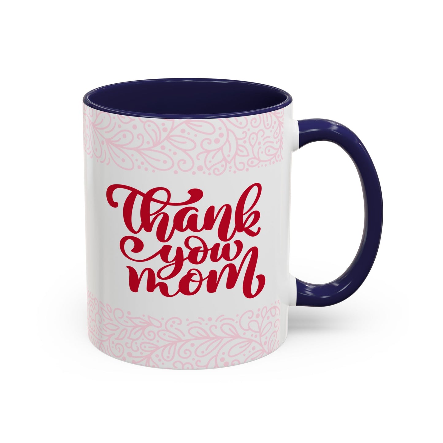 Thank You Mom Accent Coffee Mug - Perfect Gift for Mother's Day
