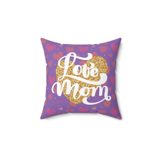 Love Mom Decorative Pillow - Perfect Gift for Mother's Day