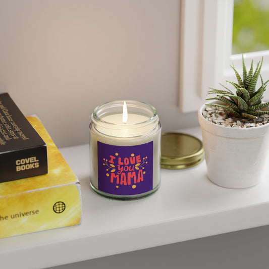 Scented Candles - "I Love You Mama" - Coconut Apricot Wax - Perfect Gift for Mother's Day and Celebrations
