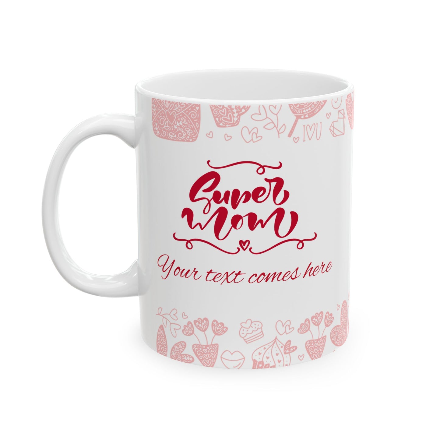 Love You So Much Ceramic Mug - Perfect Valentine's Day Gift - 11oz & 15oz