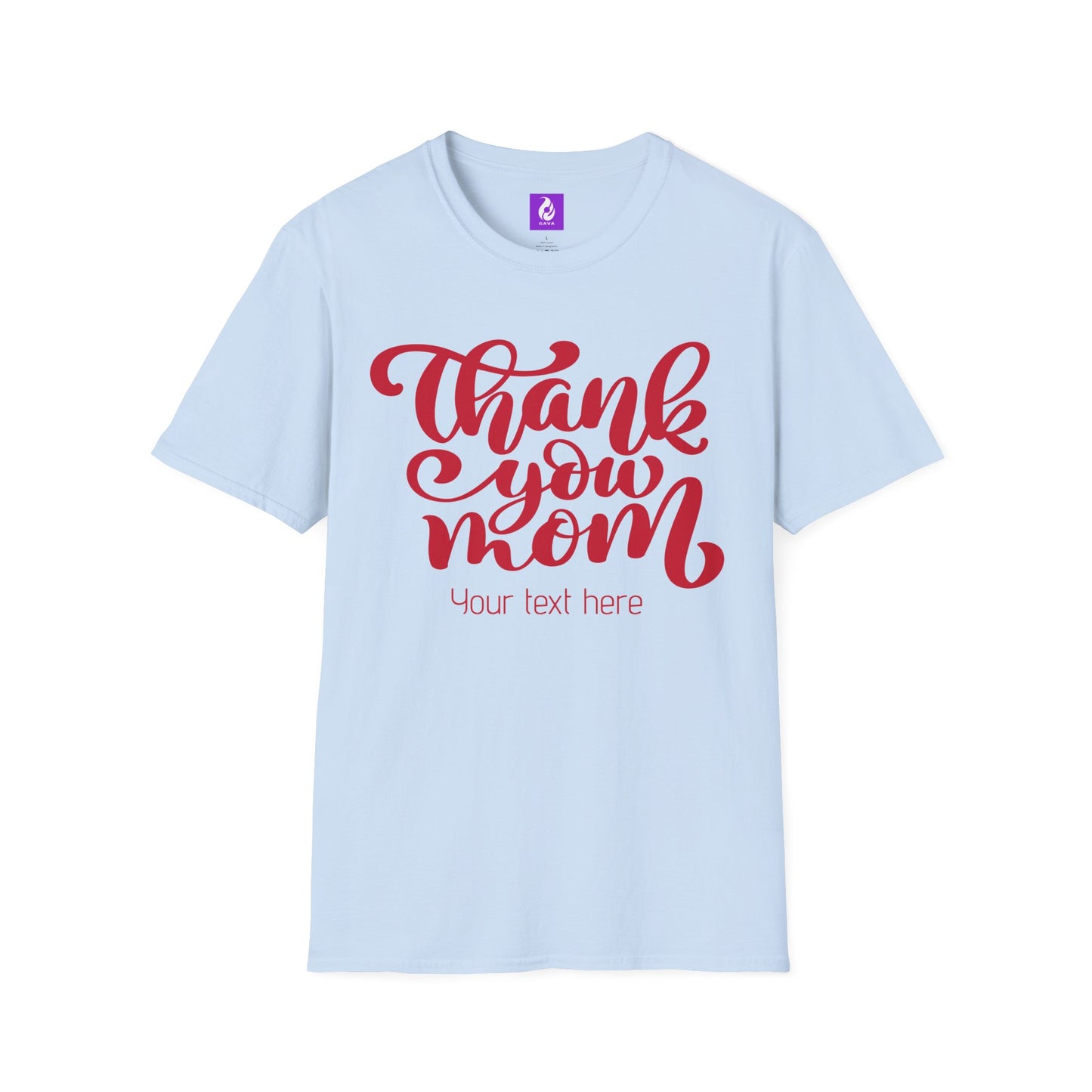 Thank You Mom Unisex T-Shirt - Perfect Gift for Mother's Day