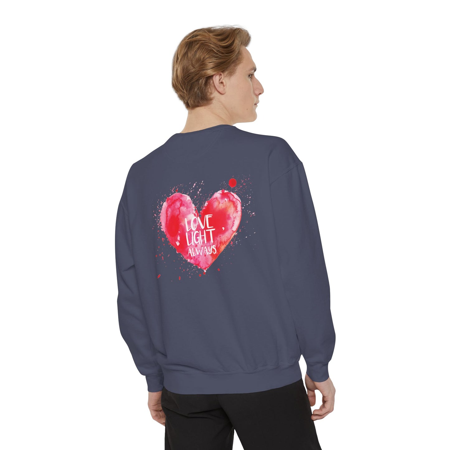 Garment-Dyed Sweatshirt: "Made with Love, Happy Always"