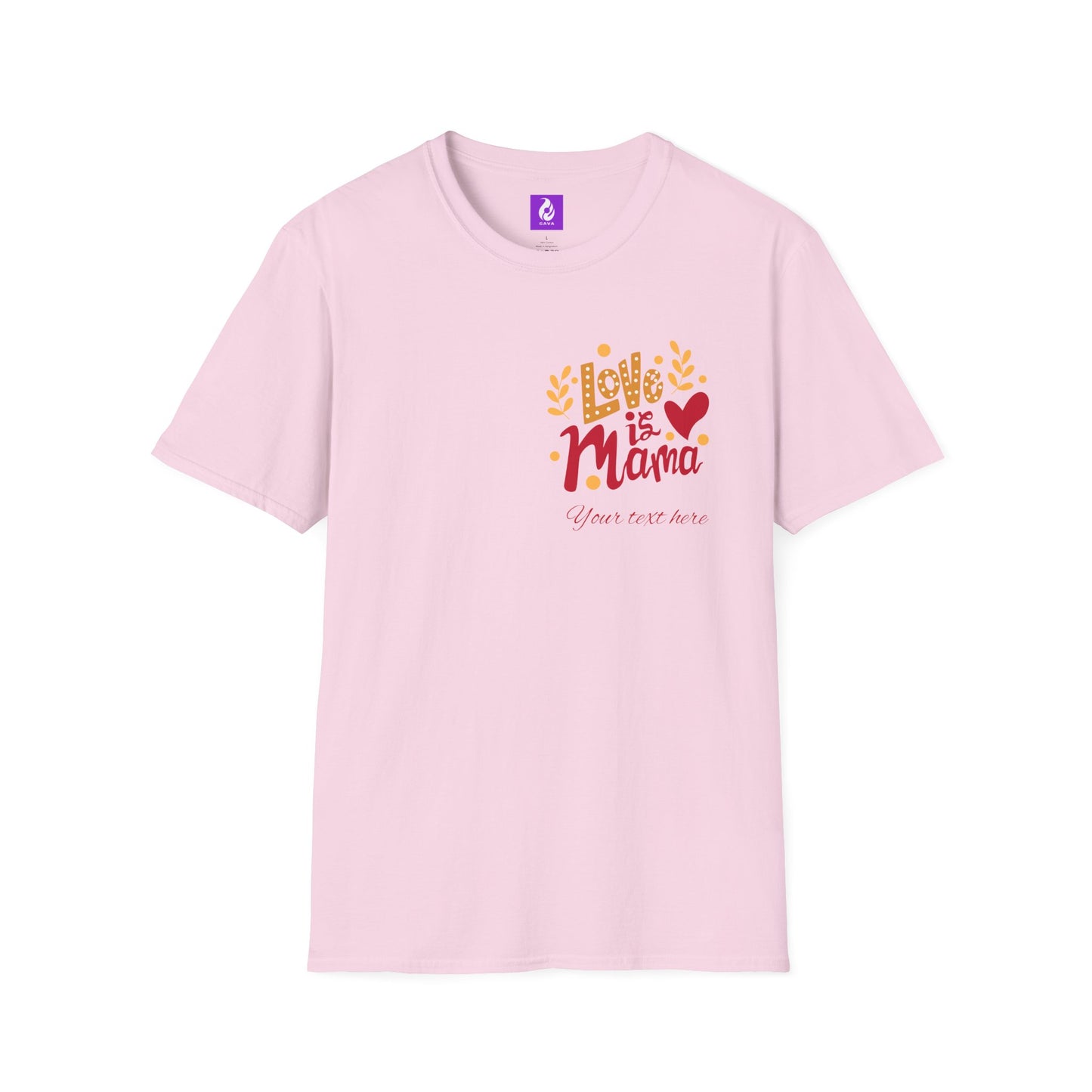 Love is Mama Unisex T-Shirt - Best Mom Ever Graphic Tee