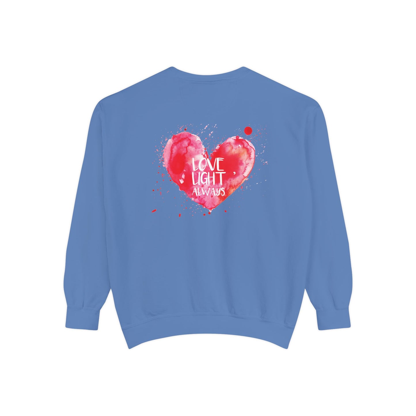 Garment-Dyed Sweatshirt: "Made with Love, Happy Always"