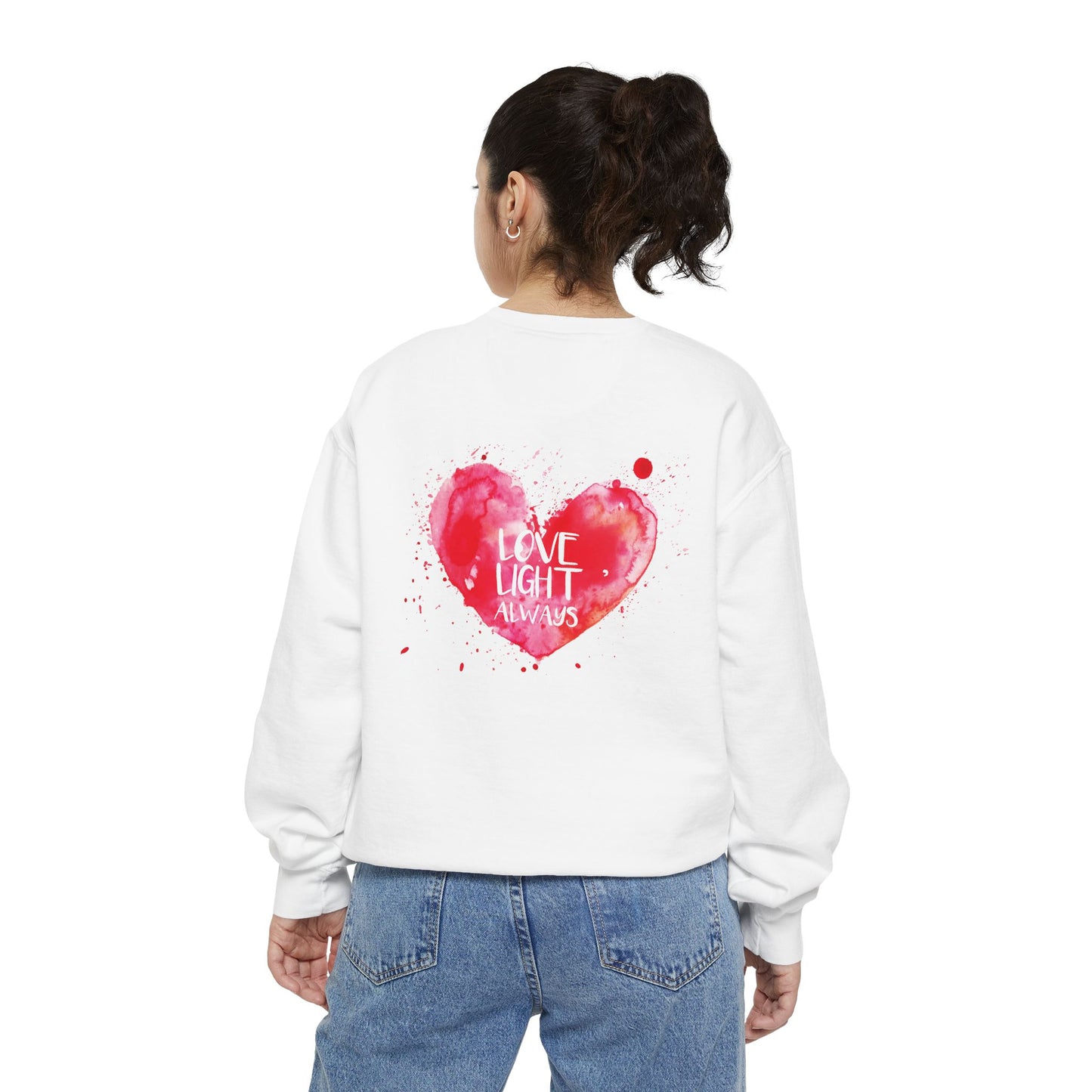 Garment-Dyed Sweatshirt: "Made with Love, Happy Always"
