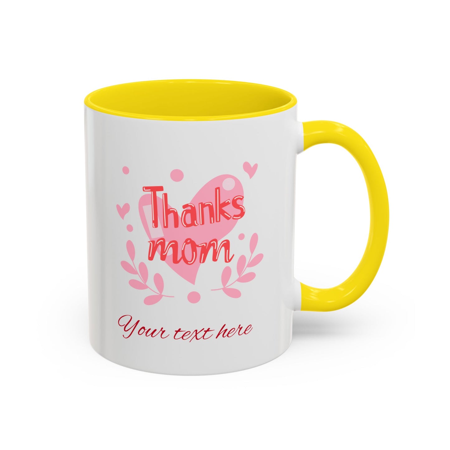 Thanks Mom Accent Coffee Mug - 11oz & 15oz - Perfect Gift for Mother's Day & Every Day