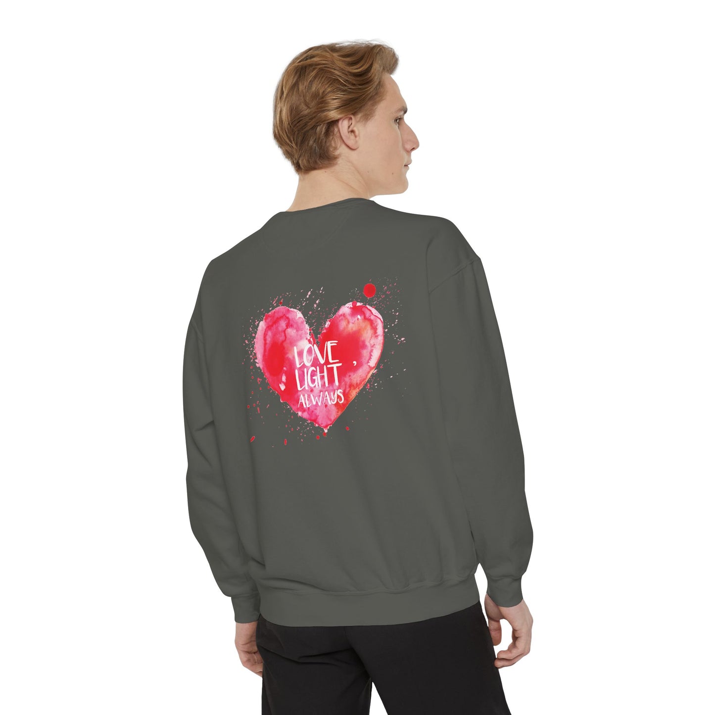 Garment-Dyed Sweatshirt: "Made with Love, Happy Always"