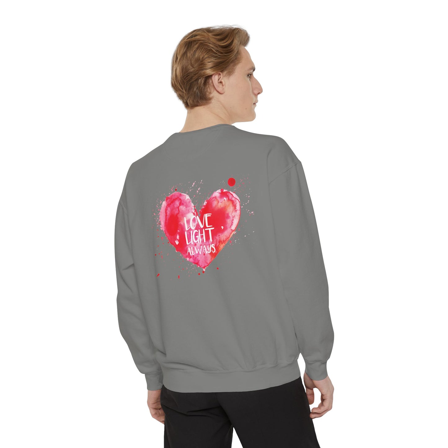 Garment-Dyed Sweatshirt: "Made with Love, Happy Always"