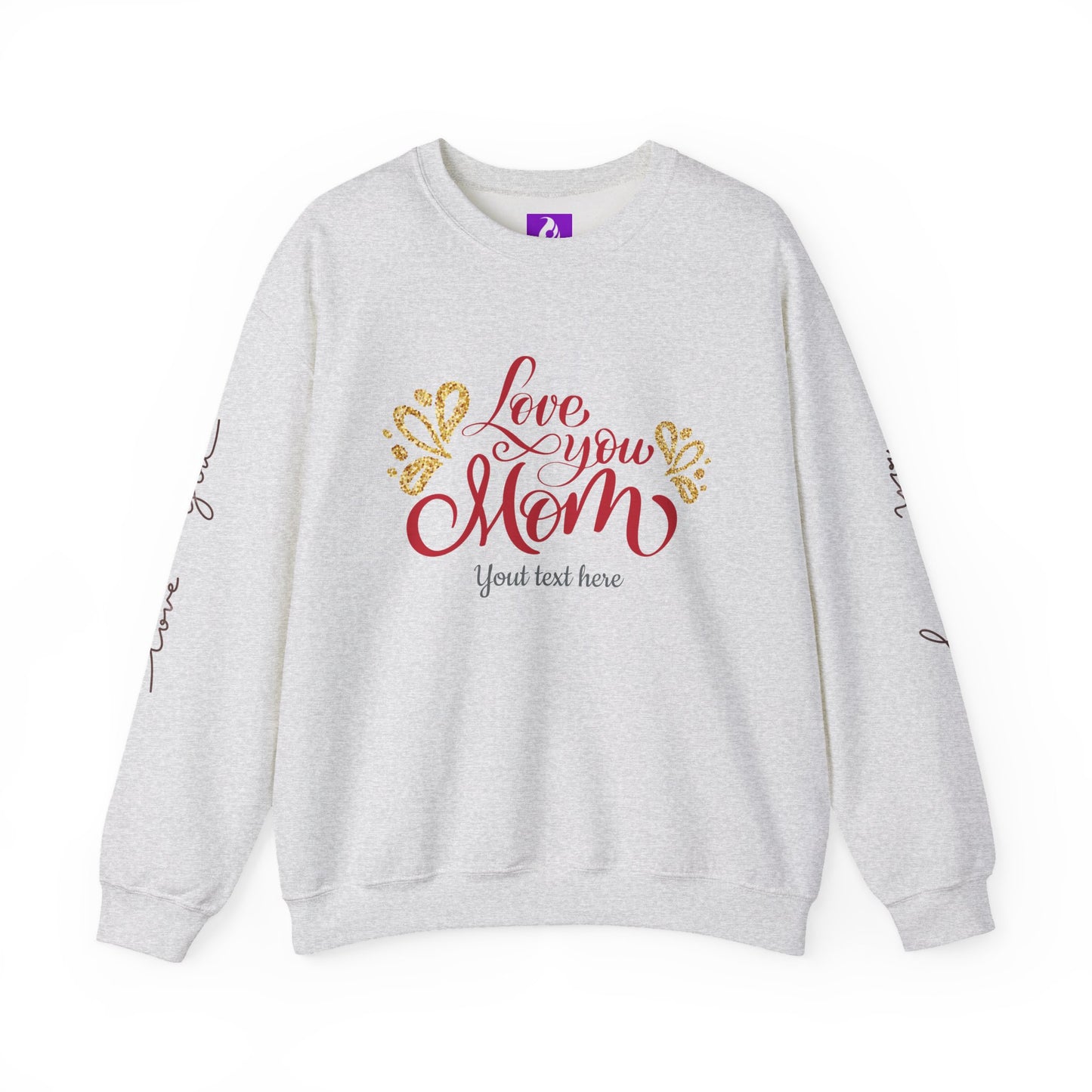 Love You Mom Crewneck Sweatshirt - Best Mom Gift for Mother's Day