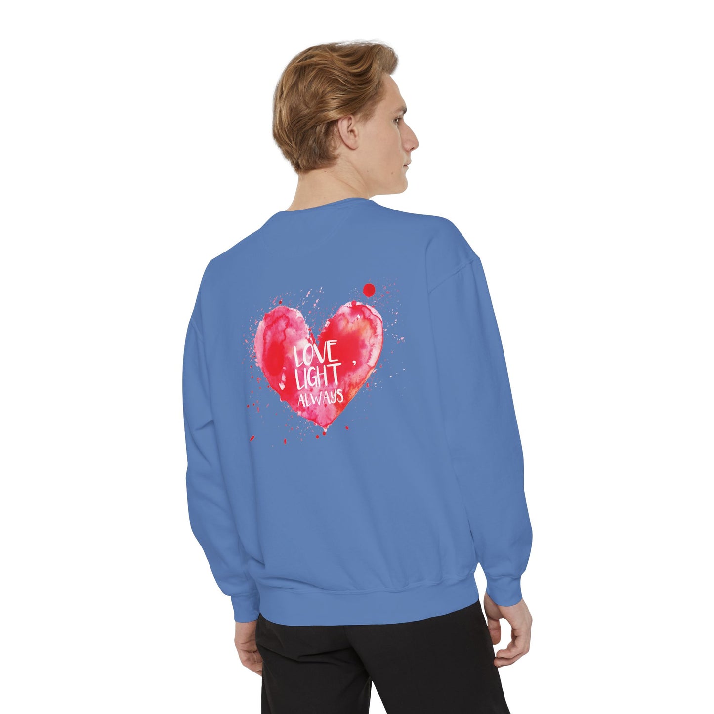 Garment-Dyed Sweatshirt: "Made with Love, Happy Always"