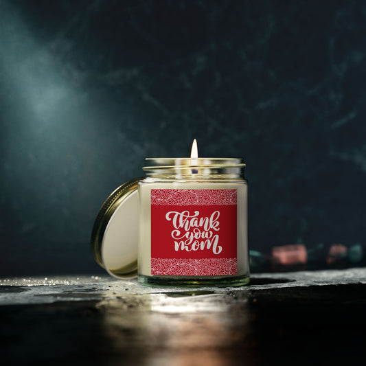 Thank You Mom Scented Candle - Coconut Apricot Wax (4oz & 9oz)