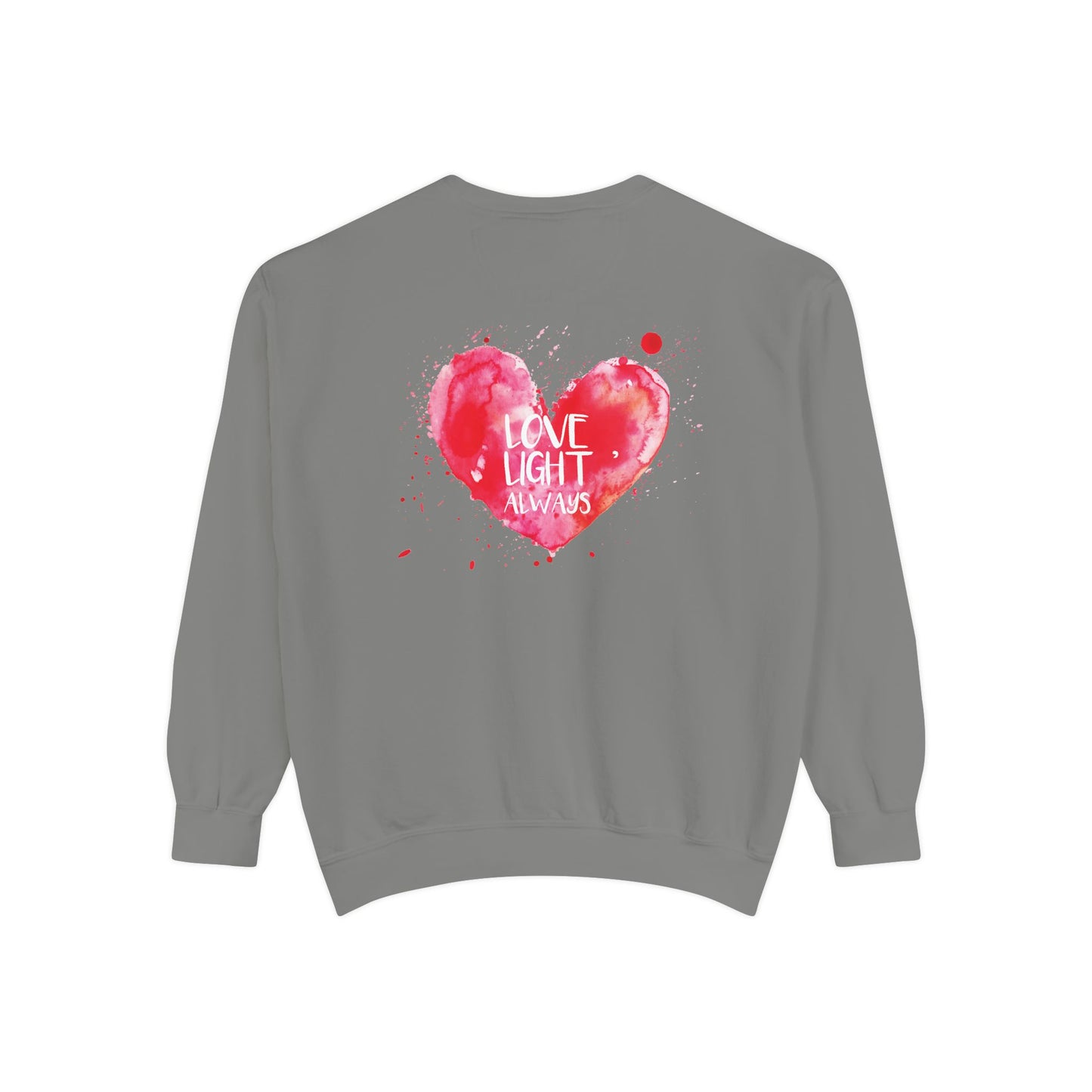 Garment-Dyed Sweatshirt: "Made with Love, Happy Always"