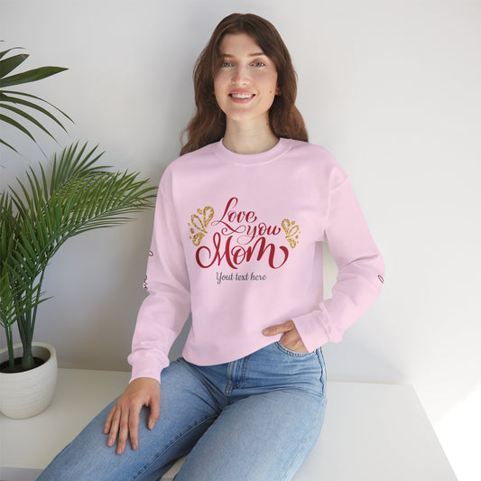 Love You Mom Crewneck Sweatshirt - Best Mom Gift for Mother's Day