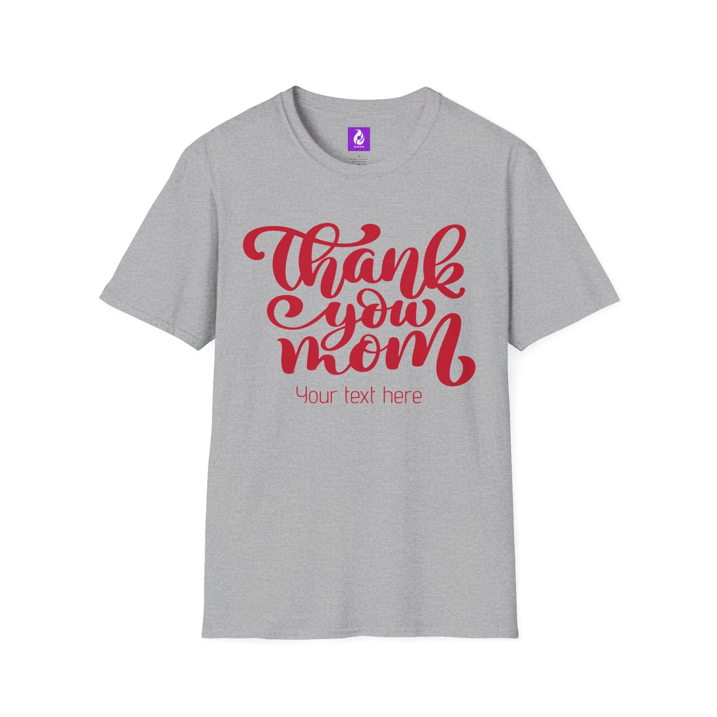 Thank You Mom Unisex T-Shirt - Perfect Gift for Mother's Day