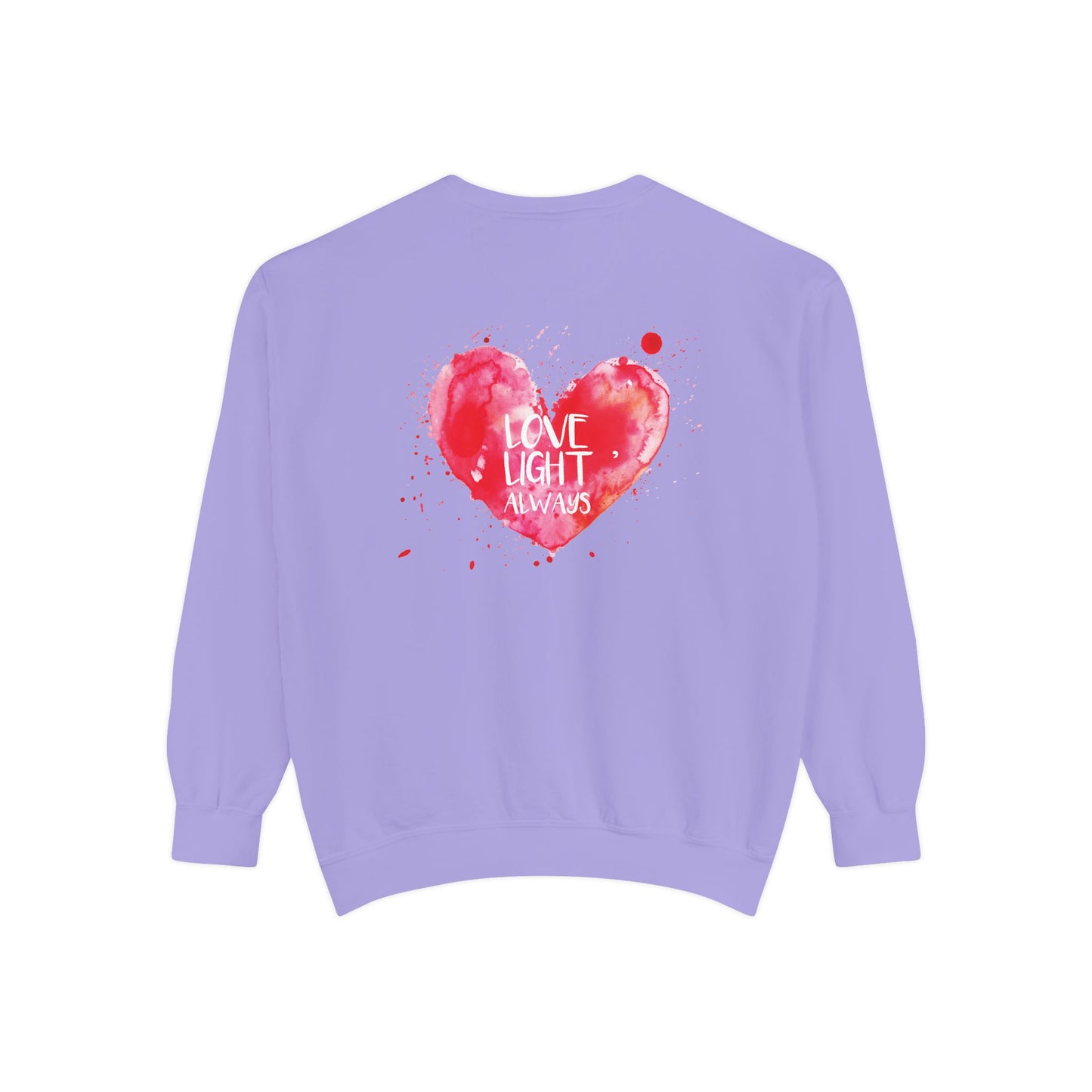 Garment-Dyed Sweatshirt: "Made with Love, Happy Always"